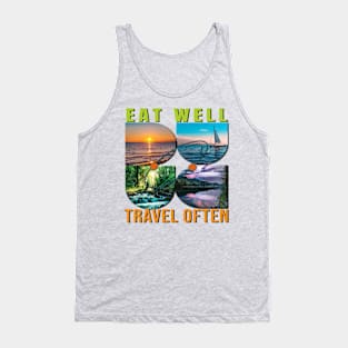 Eat Well, Travel Often. Tank Top